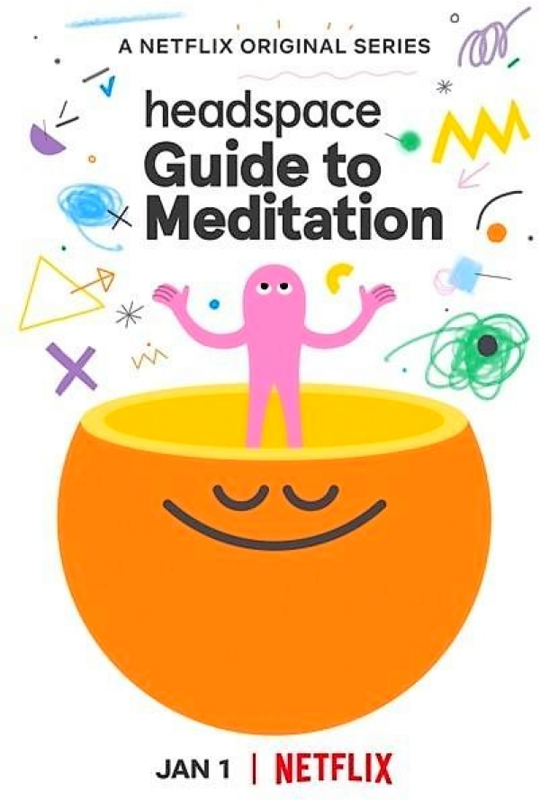 Headspace: руководство по медитации 2021 смотреть онлайн в хорошем качестве
